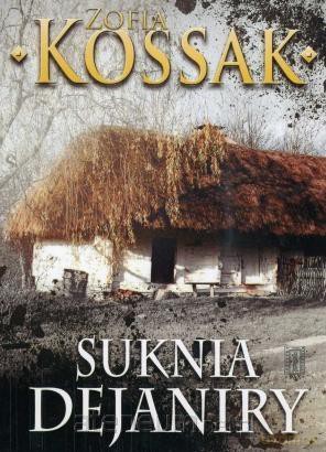 Suknia Dejaniry - Zofia Kossak [KSIĄŻKA]