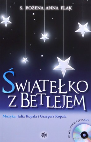 Światełko z Betlejem - Bożena Anna Flak [KSIĄŻKA]