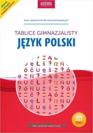 Tablice gimnazjalisty. Język polski [KSIĄŻKA]