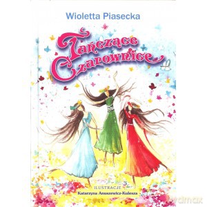 Tańczące czarownice - Wioletta Piasecka [KSIĄŻKA]