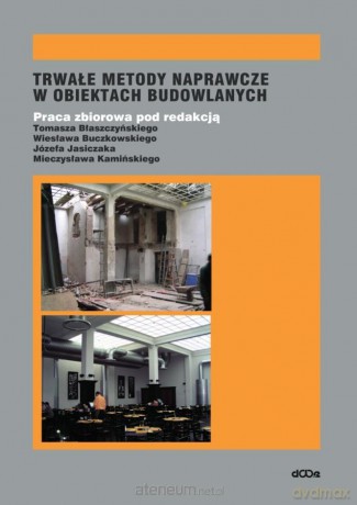 Trwałe metody naprawcze w obiektach budowlanych [KSIĄŻKA]