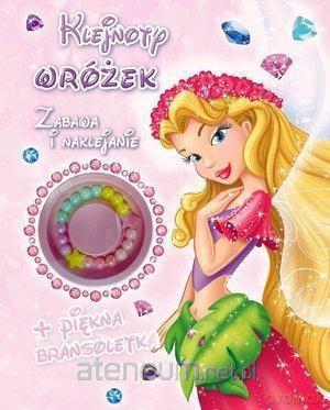 Zabawa i naklejanie. Klejnoty Wróżek [KSIĄŻKA]