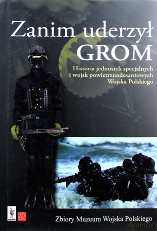 Zanim uderzył GROM [KSIĄŻKA]