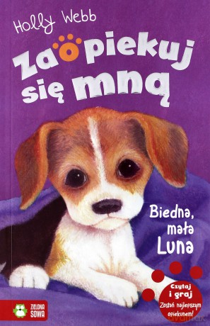 Zaopiekuj się mną. Biedna, mała Luna - Holly Webb [KSIĄŻKA]