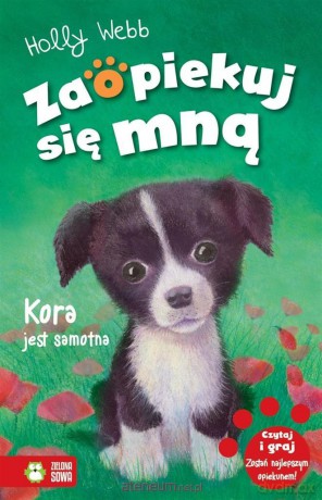 Zaopiekuj się mną. Kora jest samotna - Holly Webb [KSIĄŻKA]