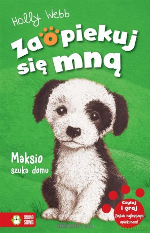 Zaopiekuj się mną. Maksio szuka domu - Holly Webb [KSIĄŻKA]