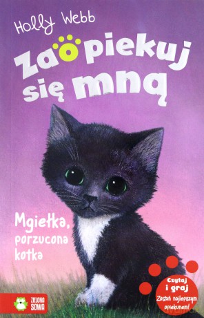 Zaopiekuj się mną. Mgiełka, porzucona kotka - Holly Webb [KSIĄŻKA]