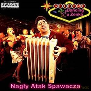 Nagły Atak Spawacza: Dancing U Zenka [2CD]