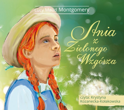 Ania z Zielonego Wzgórza - Lucy Maud Montgomery [AUDIOBOOK]
