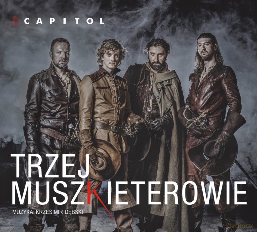 Zespół Teatru Capitol: Trzej Muszkieterowie [CD]