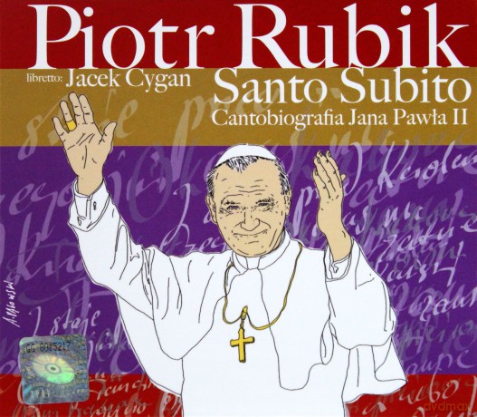 Piotr Rubik: Santo Subito - Cantobiografia JP II [2CD]