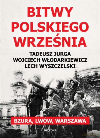 Bitwy polskiego września (twarda) [KSIĄŻKA]