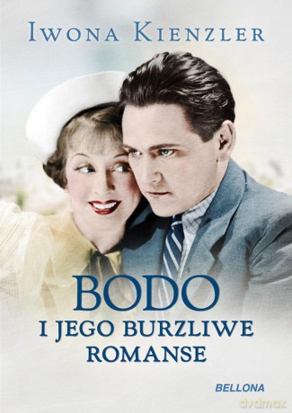 Bodo i jego burzliwe romanse - Iwona Kienzler (twarda) [KSIĄŻKA]