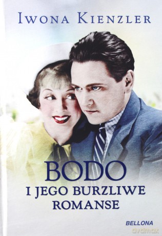 Bodo i jego burzliwe romanse - Iwona Kienzler (twarda) [KSIĄŻKA]