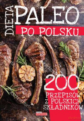 Dieta Paleo po polsku - Dawid Białowąs (twarda) [KSIĄŻKA]