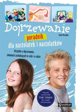 Dojrzewanie. Poradnik dla nastolatek i nastolatków [KSIĄŻKA]