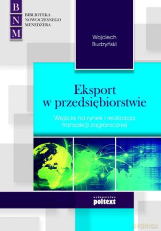 Eksport w przedsiębiorstwie - Wojciech Budzyński [KSIĄŻKA]