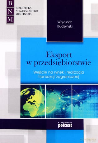 Eksport w przedsiębiorstwie - Wojciech Budzyński [KSIĄŻKA]