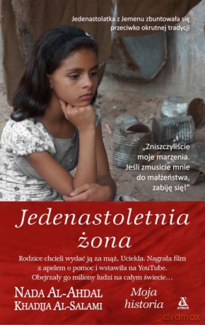 Jedenastoletnia żona - Nada Alahdal, Khadija Alsalami [KSIĄŻKA]