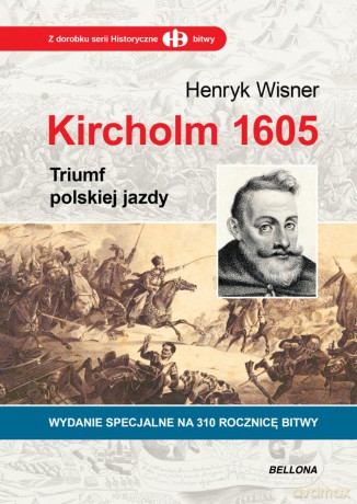 Kircholm 1605 - Henryk Wisner (twarda) [KSIĄŻKA]