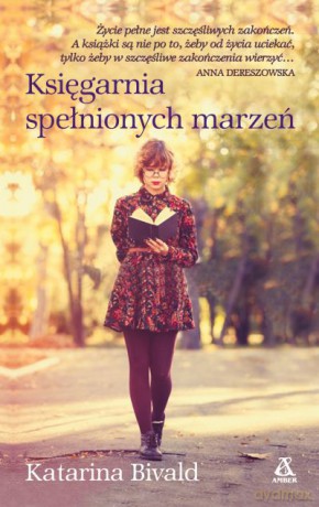 Księgarnia spełnionych marzeń - Katarina Bivald [KSIĄŻKA]