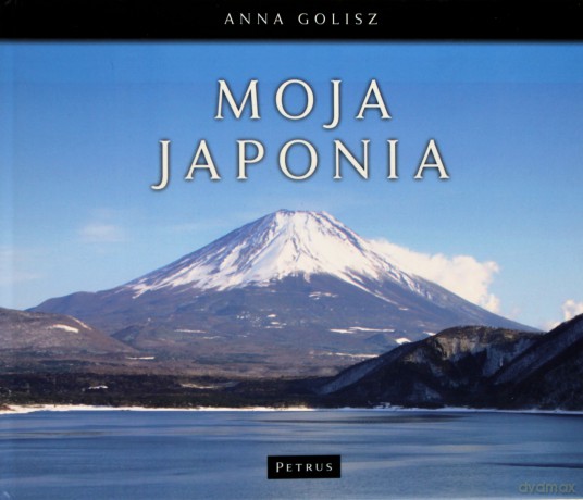 Moja Japonia - Anna Golisz (twarda) [KSIĄŻKA]