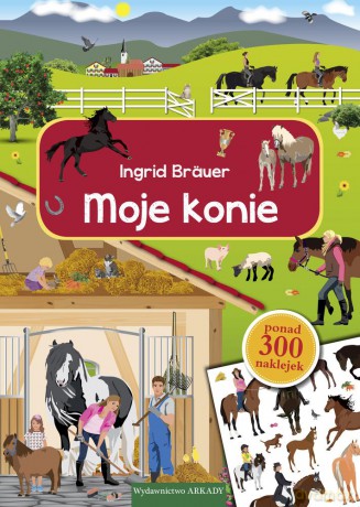 Moje konie - Ingrid Brauer