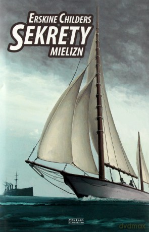 Sekrety mielizn - Erskine Childers (twarda) [KSIĄŻKA]