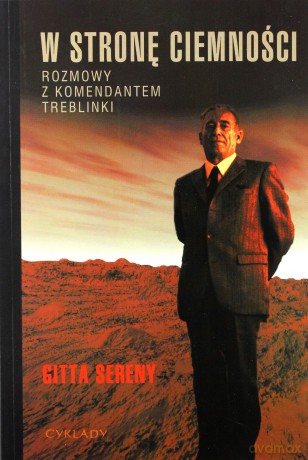 W stronę ciemności - Gitta Sereny [KSIĄŻKA]