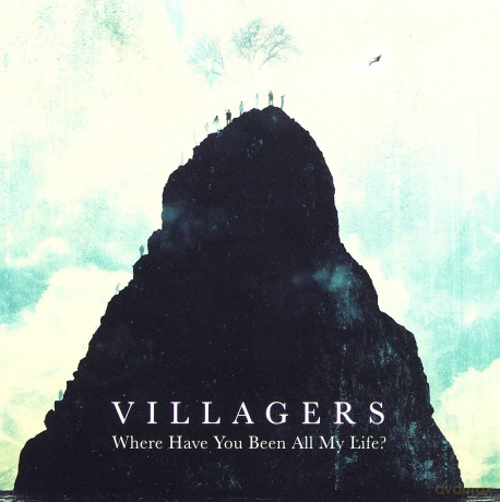 Villagers: Where Have You Been All My Life [CD]