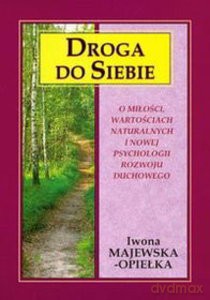 Droga do siebie - Iwona Majewska-Opiełka [KSIĄŻKA]