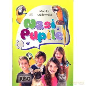 Nasi Pupile - Monika Kozikowska [KSIĄŻKA]
