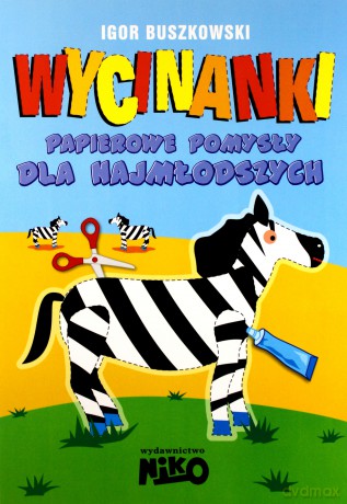 Wycinanki. Papierowe pomysły dla najmłodszych - Igor Buszkowski [KSIĄŻKA]
