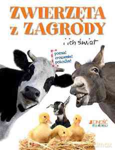 Zwierzęta z zagrody i ich świat (twarda) [KSIĄŻKA]
