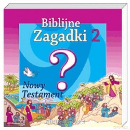 Biblijne zagadki cz.2 Nowy Testament [KSIĄŻKA]