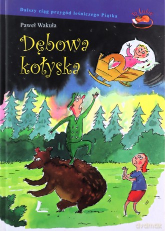 Dębowa kołyska - Paweł Wakuła [KSIĄŻKA]