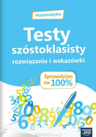 Matematyka Sprawdzian na 100% Testy szóstoklasisty - Jadwiga Wojciechowska [KSIĄŻKA]