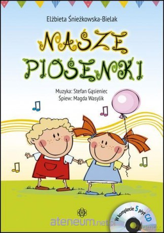 Nasze piosenki - Elżbieta Śnieżkowska-Bielak [KSIĄŻKA]+[5CD]