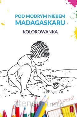 Pod modrym niebem Madagaskaru - Jan Murawski [KSIĄŻKA]