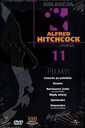 Alfred Hitchcock Przedstawia 11: Czwarta po południu / Zemsta / Koszmarna jazda / Nigdy więcej / Opiekunka / Dzwonnica (booklet) [DVD]