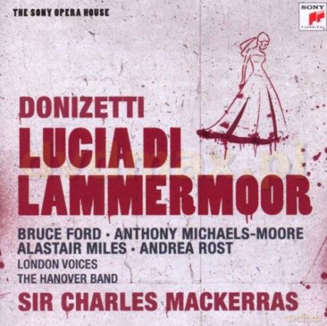 Sir Charles Mackerras: Donizetti: Lucia di Lammermoor  [CD]
