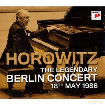 Vladimir Horowitz: The Legendary Berlin Concert [2CD]