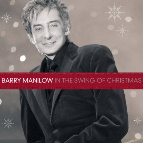 Barry Manilow: In The Swing Of Christmas [CD]