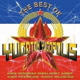 Yugoton/Yugopolis: The Best of Yugoton/Yugopolis [CD]+[DVD]