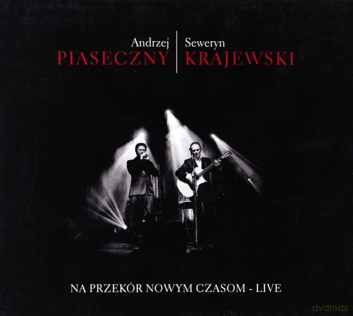 Andrzej Piaseczny & Seweryn Krajewski: Na przekór nowym czasom - LIVE [CD]