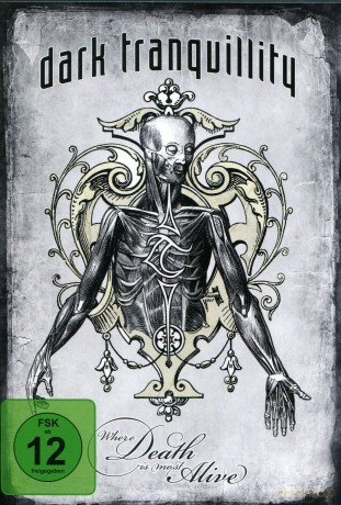 Dark Tranquillity: Where Death Is Most Alive [2DVD]