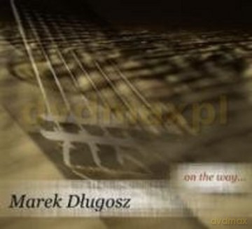Marek Długosz: On The Way [CD]