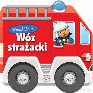 Brum! Brum! Wóz strażacki. (twarda) [KSIĄŻKA]