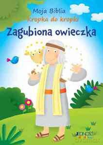 Moja Biblia kropka do kropki. Zagubiona owieczka [KSIĄŻKA]