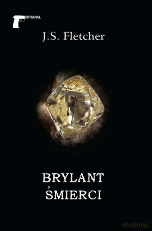 Brylant śmierci - Joseph Smith Fletcher [KSIĄŻKA]